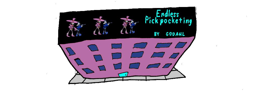 Link to the videogame, Endless Pickpocketing.